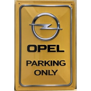 Opel parking only reclamebord