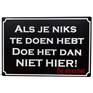 Als je niks te doen hebt reclamebord