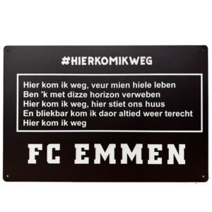 Hier kom ik weg reclamebord