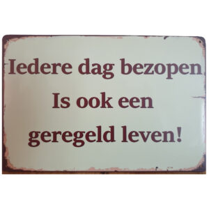 Iedere dag bezopen reclamebord