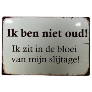 Ik ben niet oud' reclamebord
