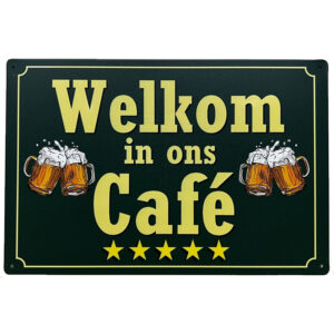 Welkom in ons Cafe reclamebord