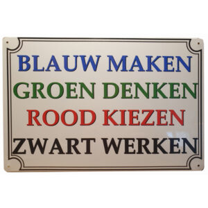 Blauw Maken Groen denken reclamebord