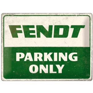 Fendt parking only reclamebord