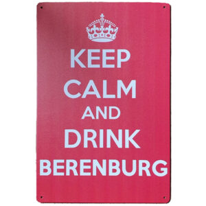 Keep Calm Drink Berenburg