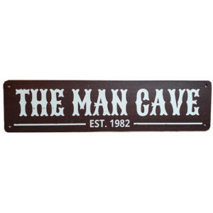 The man cave est. 1982 reclamebord