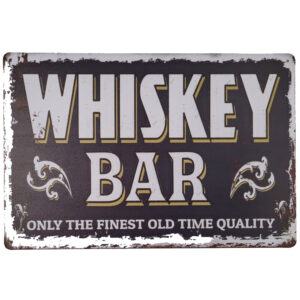 Whiskey bar the finest old time reclamebord